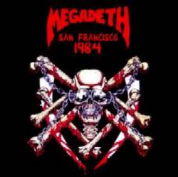 Megadeth : San Francisco 1984